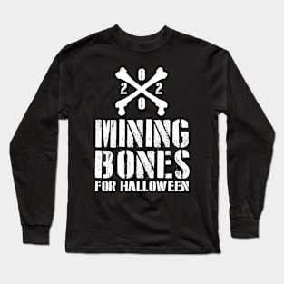 Scary Mining Bones Halloween Artwork Long Sleeve T-Shirt